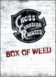Cross Canadian Ragweed : Box of Weed
